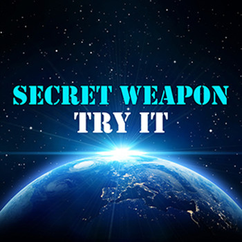 Secret Weapon - Try It