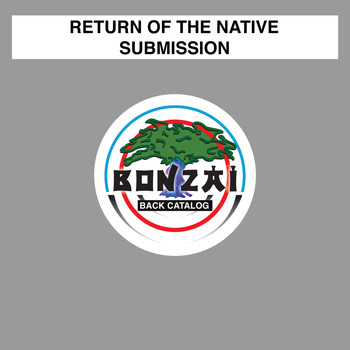 Return Of The Native - Submission