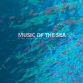 John Daly - Music of the Sea