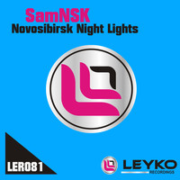 SamNSK - Novosibirsk Night Lights