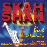 Skah Shah - Skah Shah: Saint Valentin