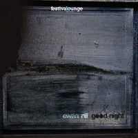 Ewan Rill - Good Night