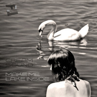 Cream Sound - Make Me Lake Inside