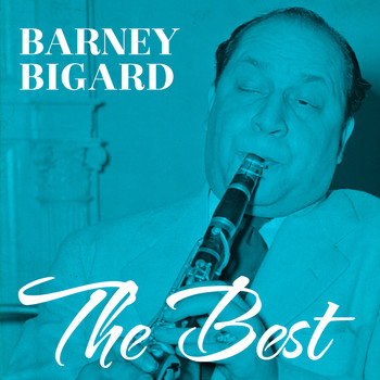 Barney Bigard - The Best