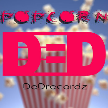 DeDrecordz - Popcorn
