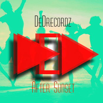 DeDrecordz - After Sunset
