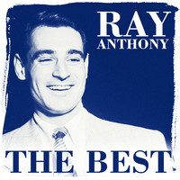 Ray Anthony & His Orchestra - The Best
