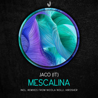Jaco (IT) - Mescalina
