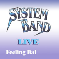 System Band - Feeling Bal (Live)