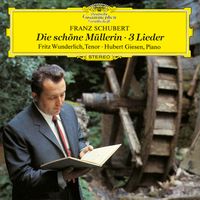 Fritz Wunderlich, Hubert Giesen - Schubert: Die schöne Müllerin + 3 Lieder