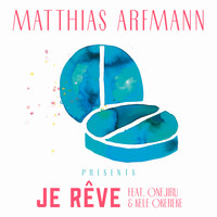 Matthias Arfmann - Je rêve