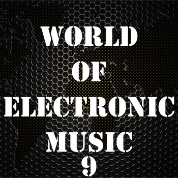 Various Artists - World of Electronic Music, Vol. 9