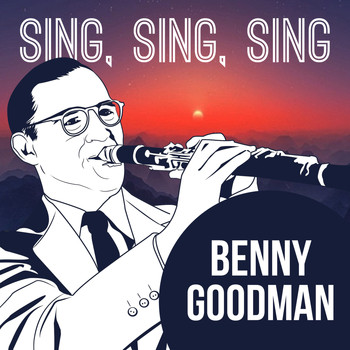Benny Goodman Sextet - Sing, Sing, Sing