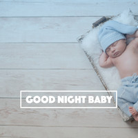 Sleep Baby Sleep, Lullaby Land and Lullaby - Good Night Baby
