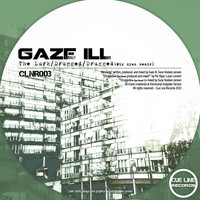 Gaze Ill - The Lurk/Drugged