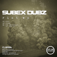 Subex Dubz - Riot EP