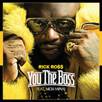 Rick Ross - You The Boss