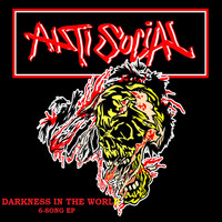 Anti-Social - Darkness in the World (Explicit)