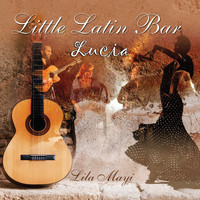 Lila Mayi - Little Latin Bar - Lucia