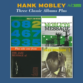 Hank Mobley - Three Classic Albums Plus (Mobley's Message / 2nd Message / Jazz Message No. 2) [Remastered]