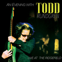 Todd Rundgren - An Evening with Todd Rundgren - Live at the Ridgefield