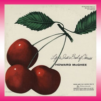Howard McGhee - Life Is Just a Bowl of Cherries