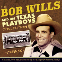 Bob Wills & The Texas Playboys - The Bob Wills Collection 1935-50
