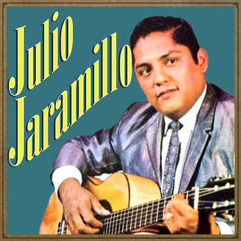 Julio Jaramillo - Julio Jaramillo