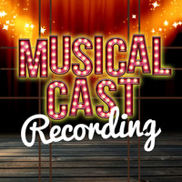Musical Cast Recording - Musical Cast Recording