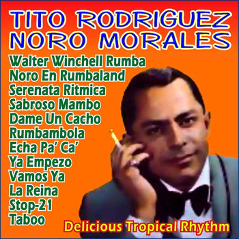 Tito Rodriguez - Delicious Tropical Rhythm