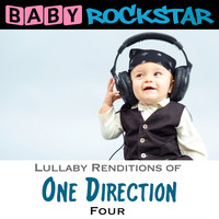 Baby Rockstar - Lullaby Renditions of One Direction - Four