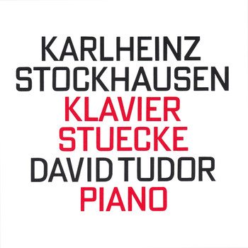 David Tudor & Karlheinz Stockhausen - Klavier Stuecke