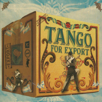 Various Artists - Tango for Export Vol. 2