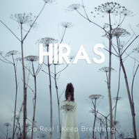 Hiras - So Real / Keep Breathing