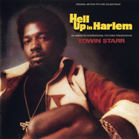 Edwin Starr - Hell Up In Harlem (Original Motion Picture Soundtrack)