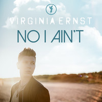 Virginia Ernst - No I Ain't