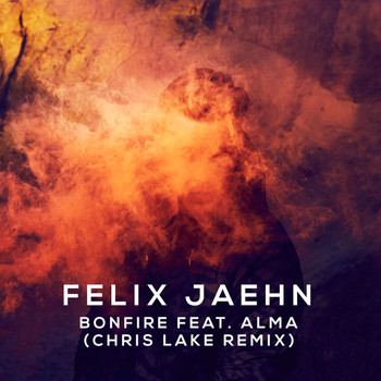 Felix Jaehn - Bonfire (Chris Lake Remix [Explicit])