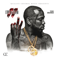 Young Greatness - I Tried To Tell Em 2