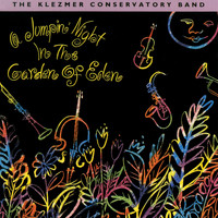 The Klezmer Conservatory Band - A Jumpin' Night In The Garden Of Eden