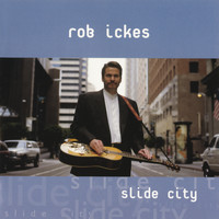 Rob Ickes - Slide City