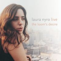 Laura Nyro - Live! The Loom's Desire