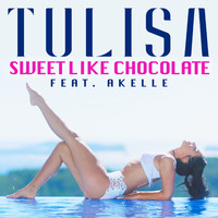 Tulisa - Sweet Like Chocolate