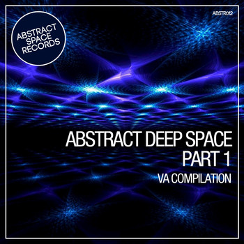 Various Artists - Abstract Deep Space, Pt. 1
