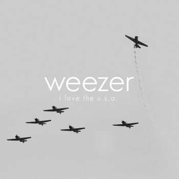Weezer - I Love The USA