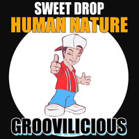 Sweet Drop - Human Nature