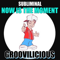 Subliminal - Now Is the Moment