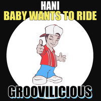 Hani - Baby Wants to Ride