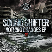 Sound Shifter - Nothing Changes EP