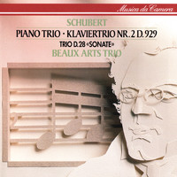 Beaux Arts Trio - Schubert: Piano Trio No. 2; Piano Trio In One Movement