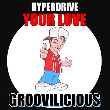 Hyperdrive - Your Love